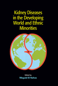 Cover image: Kidney Diseases in the Developing World and Ethnic Minorities 1st edition 9780824728632