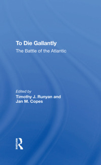 Cover image: To Die Gallantly 1st edition 9780367274412