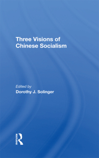 Immagine di copertina: Three Visions Of Chinese Socialism 1st edition 9780367274368