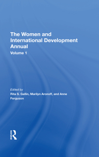 Cover image: The Women And International Development Annual, Volume 1 1st edition 9780367274177