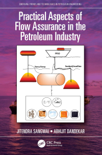Cover image: Practical Aspects of Flow Assurance in the Petroleum Industry 1st edition 9780367490744