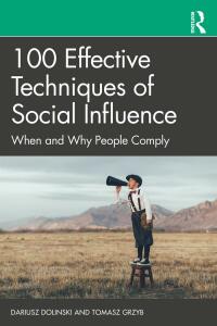 Omslagafbeelding: 100 Effective Techniques of Social Influence 1st edition 9781032283913