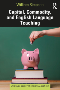 Imagen de portada: Capital, Commodity, and English Language Teaching 1st edition 9780367764609