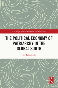 Cover image: The Political Economy of Patriarchy in the Global South 1st edition 9780367515799