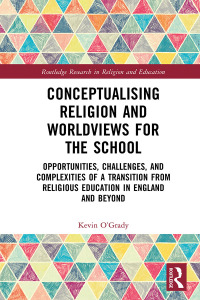 Omslagafbeelding: Conceptualising Religion and Worldviews for the School 1st edition 9781032046198