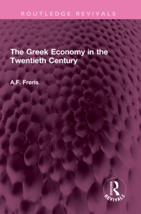 Imagen de portada: The Greek Economy in the Twentieth Century 1st edition 9781032303987