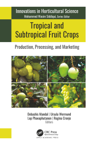 表紙画像: Tropical and Subtropical Fruit Crops 1st edition 9781774911105