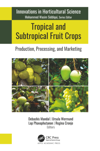 Imagen de portada: Tropical and Subtropical Fruit Crops 1st edition 9781774911105