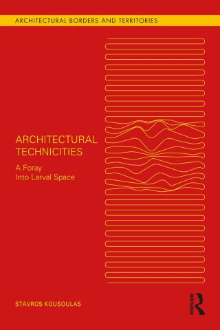 Cover image: Architectural Technicities 1st edition 9781032235240