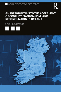 Imagen de portada: An Introduction to the Geopolitics of Conflict, Nationalism, and Reconciliation in Ireland 1st edition 9780367692650