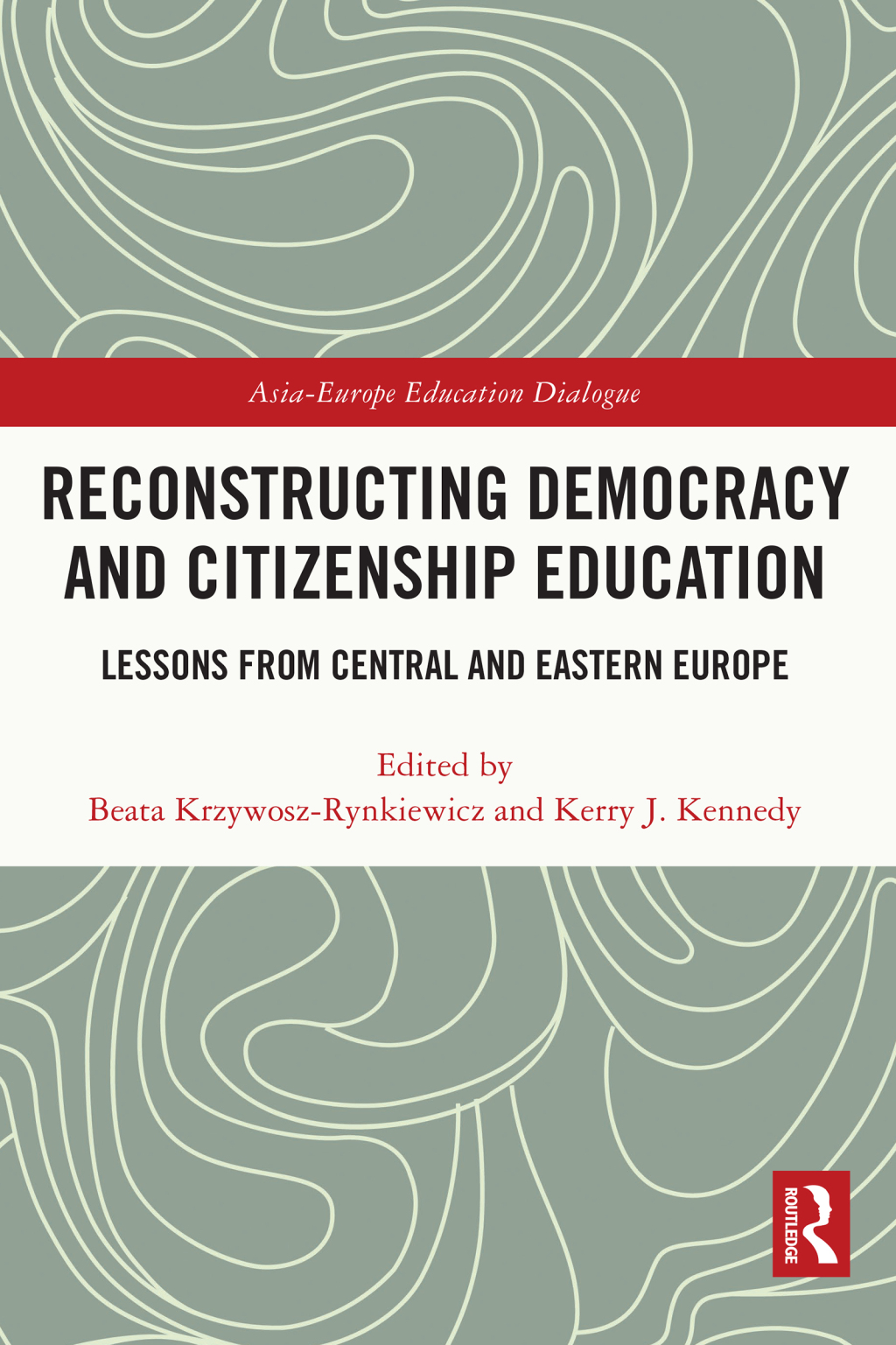 Reconstructing Democracy and Citizenship Education Lessons from Central and Eastern Europe 1st Edition