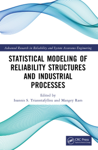 Cover image: Statistical Modeling of Reliability Structures and Industrial Processes 1st edition 9781032066257