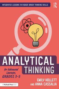 表紙画像: Analytical Thinking for Advanced Learners, Grades 3–5 1st edition 9781032214191