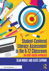 表紙画像: Student-Centered Literacy Assessment in the 6-12 Classroom 1st edition 9781032198194