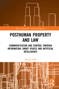 Omslagafbeelding: Posthuman Property and Law 1st edition 9780367687953