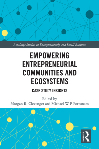 صورة الغلاف: Empowering Entrepreneurial Communities and Ecosystems 1st edition 9781032263199