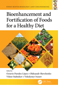 Imagen de portada: Bioenhancement and Fortification of Foods for a Healthy Diet 1st edition 9781032113777