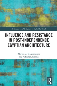 Titelbild: Influence and Resistance in Post-Independence Egyptian Architecture 1st edition 9780367703622