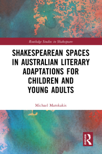 Titelbild: Shakespearean Spaces in Australian Literary Adaptations for Children and Young Adults 1st edition 9781032213774