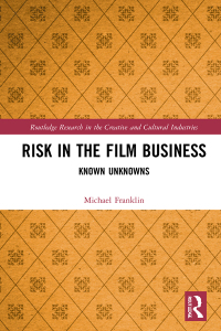 صورة الغلاف: Risk in the Film Business 1st edition 9780367675318