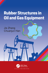 Cover image: Rubber Structures in Oil and Gas Equipment 1st edition 9780367897239