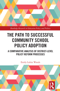 Cover image: The Path to Successful Community School Policy Adoption 1st edition 9781032186658