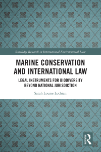 صورة الغلاف: Marine Conservation and International Law 1st edition 9781032230429