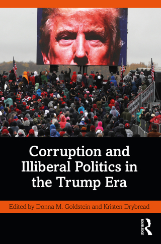 Cover image: Corruption and Illiberal Politics in the Trump Era 1st edition 9780367715878