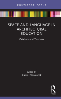 Cover image: Space and Language in Architectural Education 1st edition 9781032193823