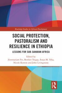 Imagen de portada: Social Protection, Pastoralism and Resilience in Ethiopia 1st edition 9781032067117