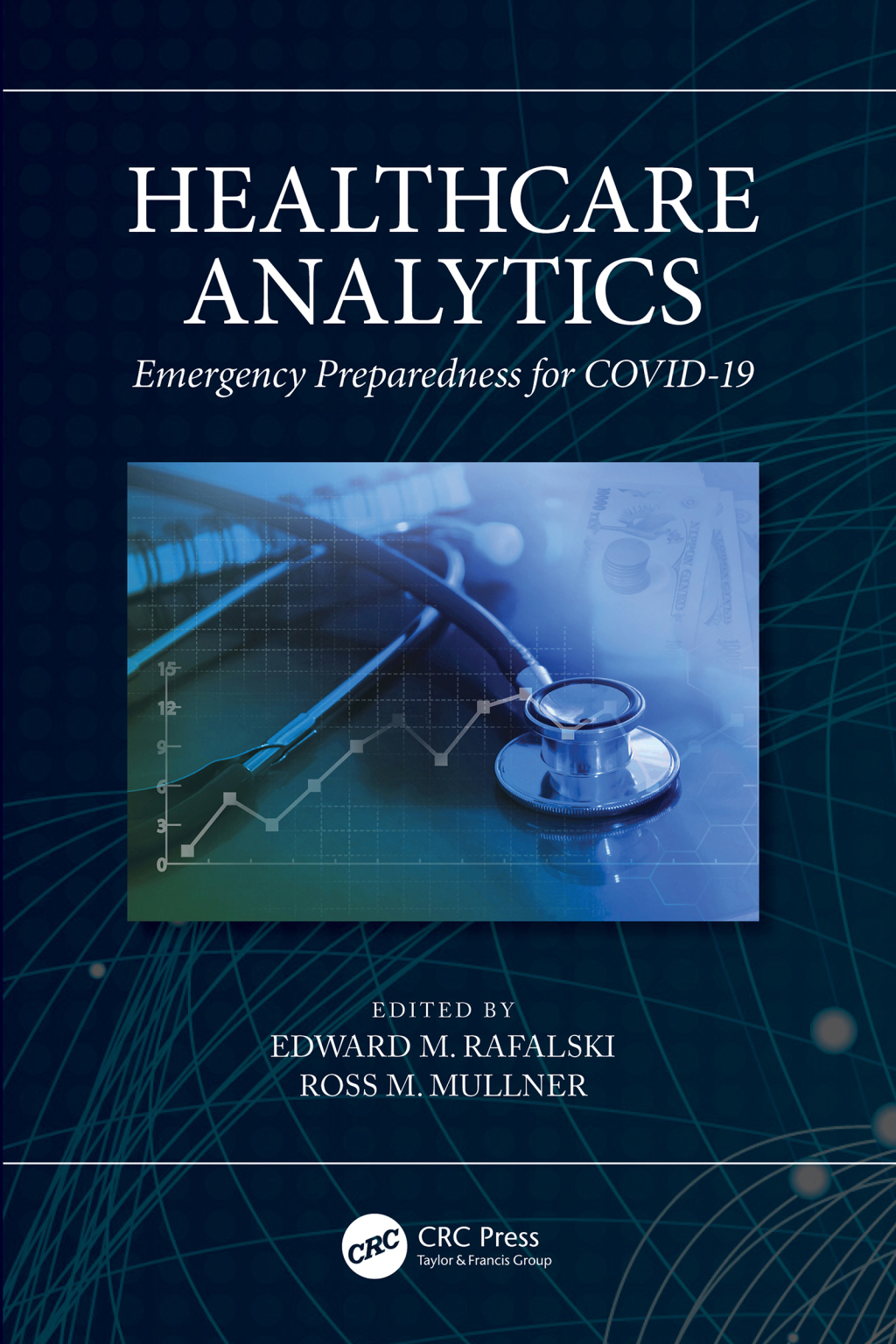Healthcare Analytics Emergency Preparedness for COVID-19 1st Edition