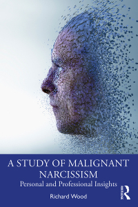Cover image: A Study of Malignant Narcissism 1st edition 9781032160580