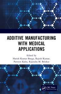 صورة الغلاف: Additive Manufacturing with Medical Applications 1st edition 9781032110776