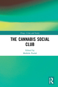 Cover image: The Cannabis Social Club 1st edition 9780367519087