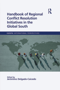 Immagine di copertina: Handbook of Regional Conflict Resolution Initiatives in the Global South 1st edition 9781032261942