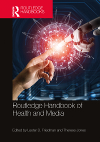 Cover image: Routledge Handbook of Health and Media 1st edition 9780367441081