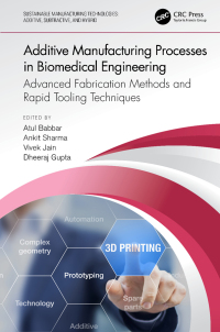Cover image: Additive Manufacturing Processes in Biomedical Engineering 1st edition 9781032109725