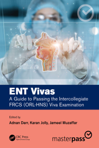 Imagen de portada: ENT Vivas: A Guide to Passing the Intercollegiate FRCS (ORL-HNS) Viva Examination 1st edition 9781032161099