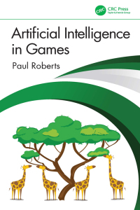 表紙画像: Artificial Intelligence in Games 1st edition 9781032033228