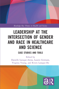 Imagen de portada: Leadership at the Intersection of Gender and Race in Healthcare and Science 1st edition 9780367552510