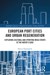 Cover image: European Port Cities and Urban Regeneration 1st edition 9780367761769