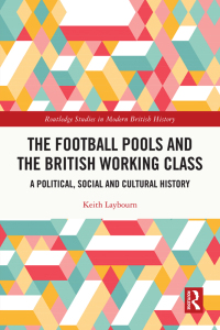 表紙画像: The Football Pools and the British Working Class 1st edition 9780367701727