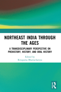 Cover image: Northeast India Through the Ages 1st edition 9780367744359