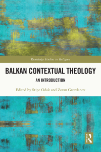 Omslagafbeelding: Balkan Contextual Theology 1st edition 9780367722883