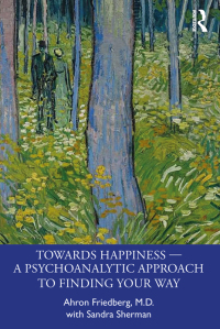 Titelbild: Towards Happiness — A Psychoanalytic Approach to Finding Your Way 1st edition 9781032276274