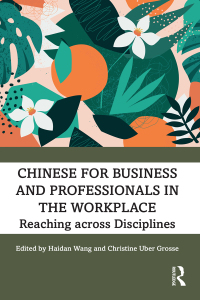 Cover image: Chinese for Business and Professionals in the Workplace 1st edition 9780367857363