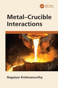 Cover image: Metal–Crucible Interactions 1st edition 9780367348090