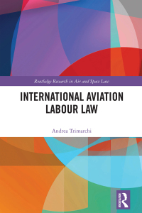 صورة الغلاف: International Aviation Labour Law 1st edition 9781032263939