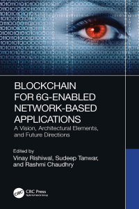 Cover image: Blockchain for 6G-Enabled Network-Based Applications 1st edition 9781032206110