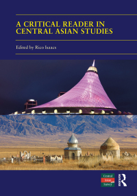 Cover image: A Critical Reader in Central Asian Studies 1st edition 9781032060217